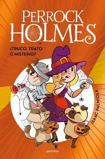 Perrock Holmes. ¿Truco, trato o misterio? (Edición especial)