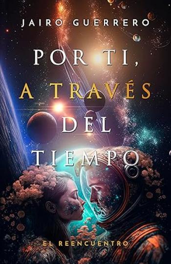 Por ti, a través del tiempo: El reencuentro