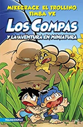 Los Compas y la aventura en miniatura