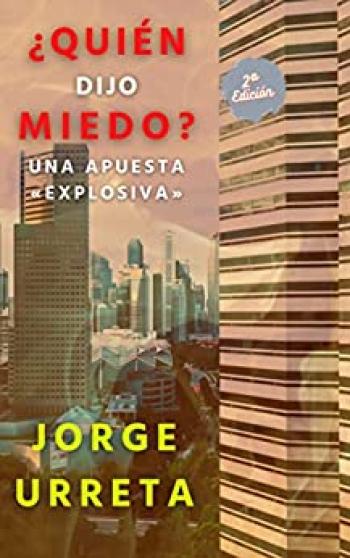 ¿Quién dijo miedo?: Una apuesta «explosiva»