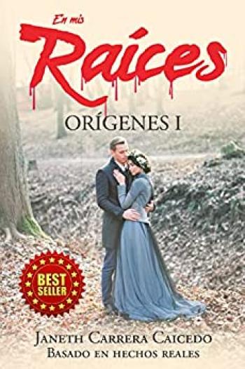 En mis Raíces: Orígenes I