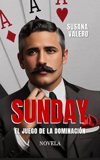 Sunday: El juego de la Dominación