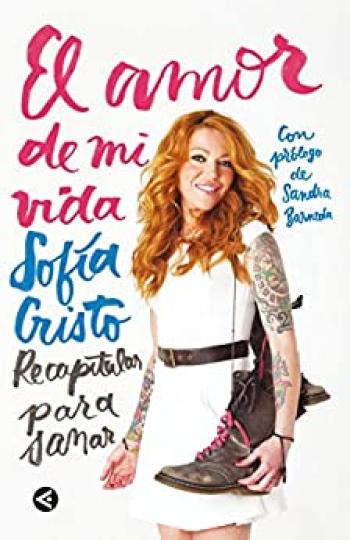 El amor de mi vida: Recapitular para sanar