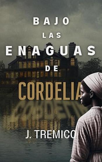 Bajo las enaguas de Cordelia