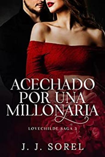 Acechado por una Millonaria
