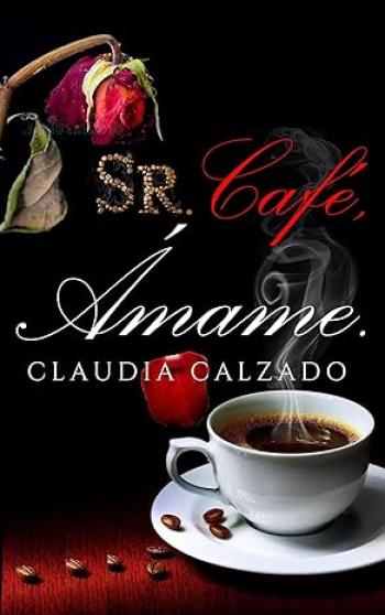 Sr. Café, ámame