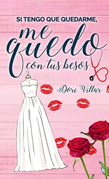 Si tengo que quedarme, me quedo con tus besos