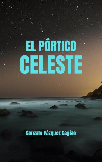 El pórtico celeste