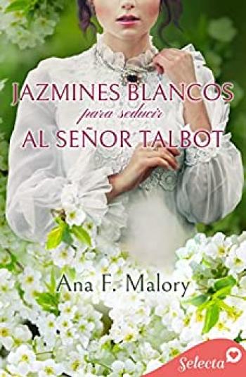 Jazmines blancos para seducir al señor Talbot