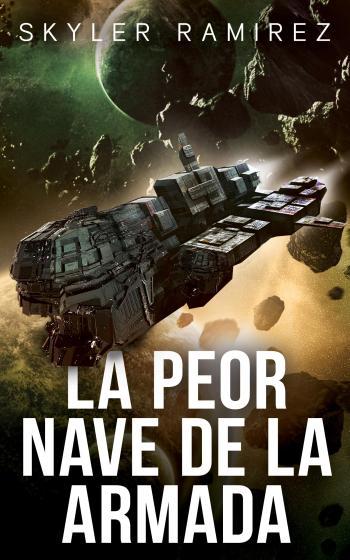 La peor nave de la armada