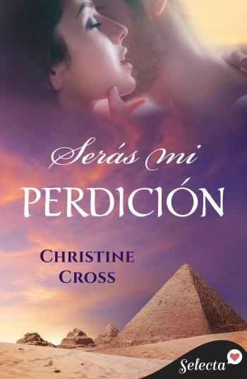 Serás mi perdición
