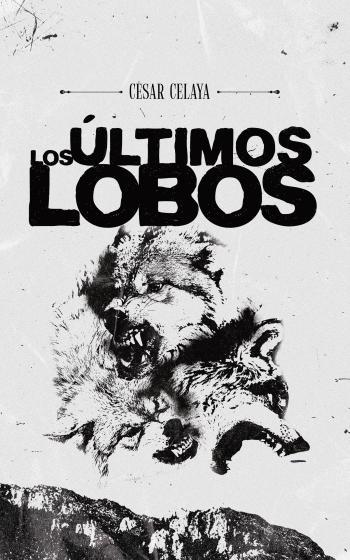Los últimos lobos