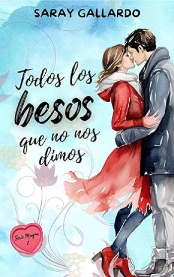 Todos los besos que no nos dimos