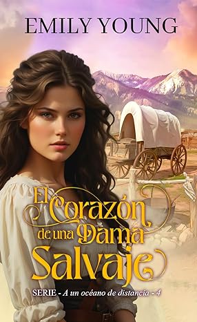 El corazón salvaje de una dama